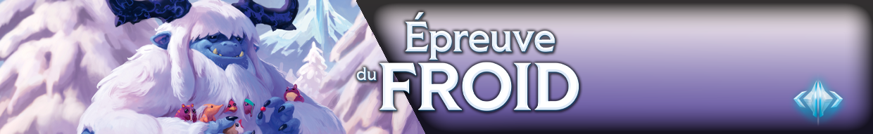 Épreuve du Froid – Boosters, Displays & Cartes Altered