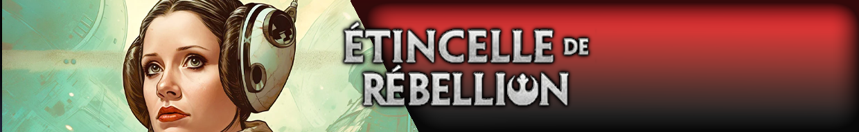 Étincelle de Rébellion – Star Wars: Unlimited