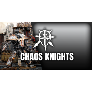 Chaos Knights