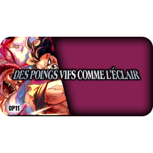 OP-11 - DES POINGS VIF COMME L'ECLAIR
