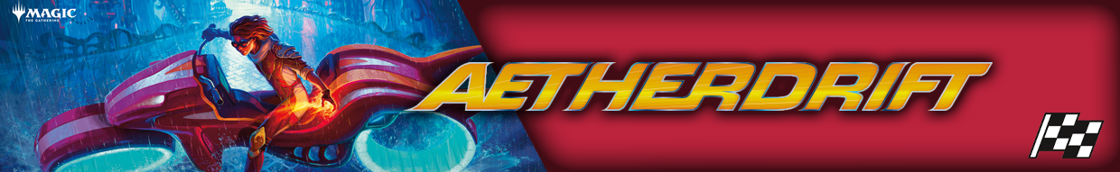 Aetherdrift | Boosters, Decks & Displays Neufs | Magic: The Gathering
