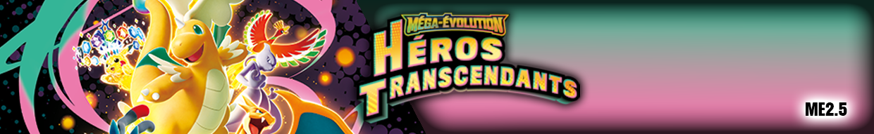 Pokémon ME2.5 Héros Transcendants | Boosters & Cartes Officielles